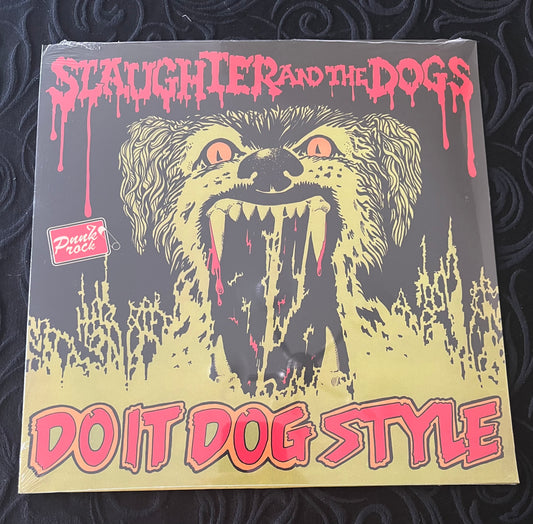 SLAUGHTER AND THE DOGS Do It Dog Style LP NEW REISSUE
