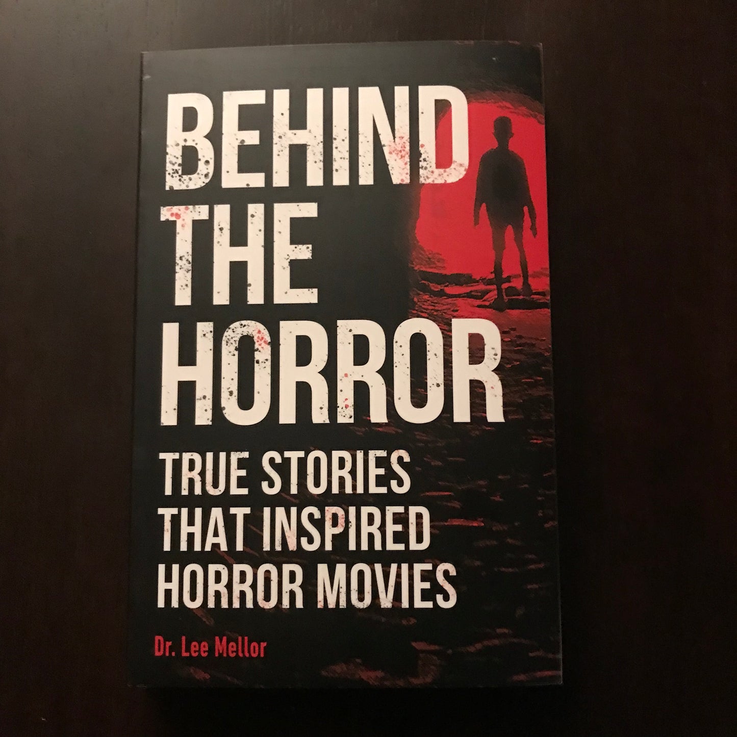 BEHIND THE HORROR: TRUE STORIES THAT INSPIRED HORROR MOVIES SC New