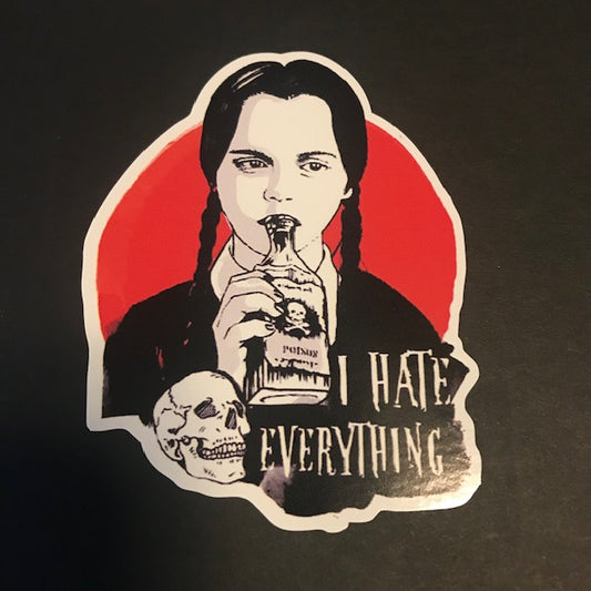 WEDNESDAY ADDAMS I HATE EVERYTHING 3" X 4" Vinyl Decal
