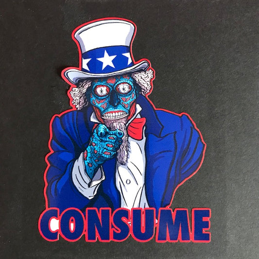 THEY LIVE: CONSUME 3" X 4" Vinyl Decal