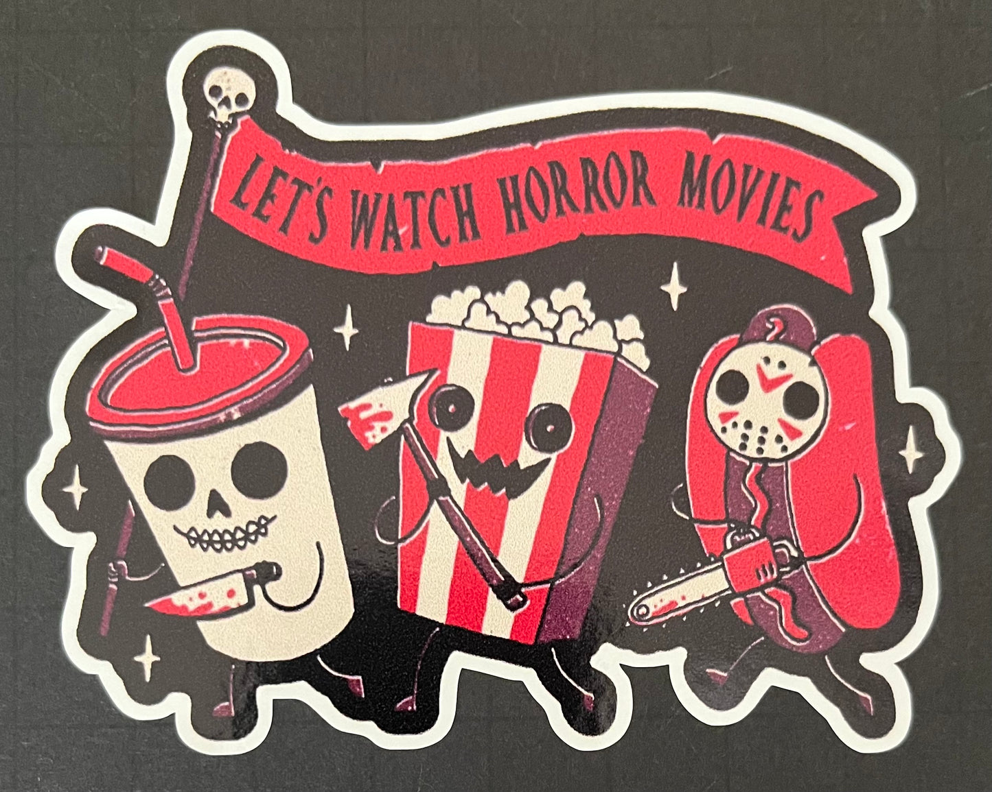 Lets Watch Horror Movies 3" X 4" Vinyl Decal