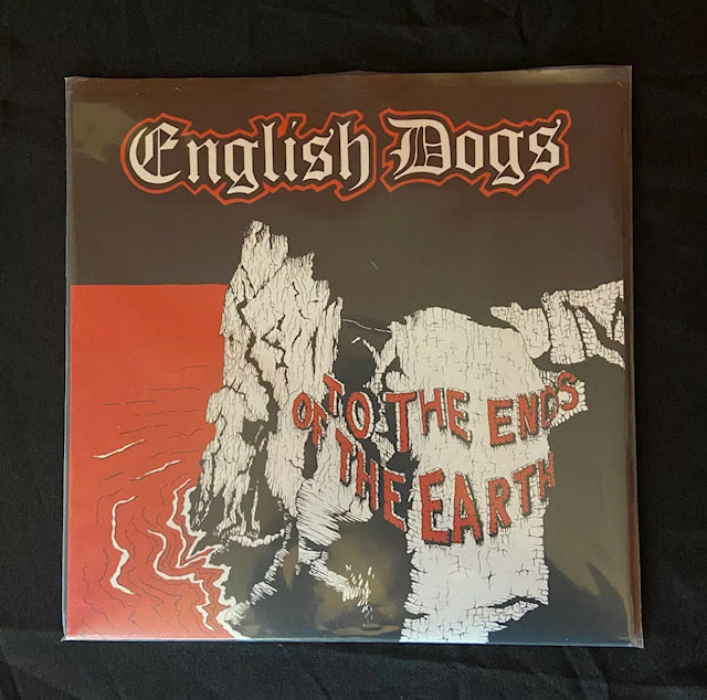 ENGLISH DOGS To The Ends Of The Earth LP NEW Reissue