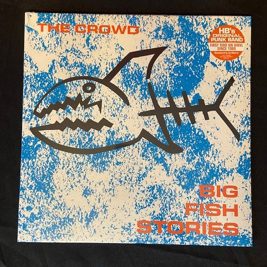 THE CROWD Big Fish Stories VINYL LP NEW Reissue